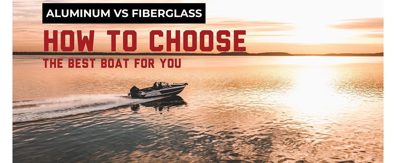 Aluminum or Fiberglass Boat? A Comprehensive Comparison Guide