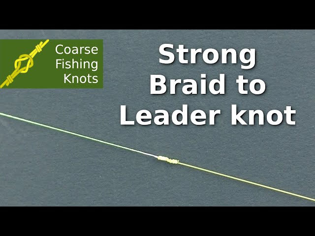 Mastering the Connection: 15lb Braid to Mono Leader Guide